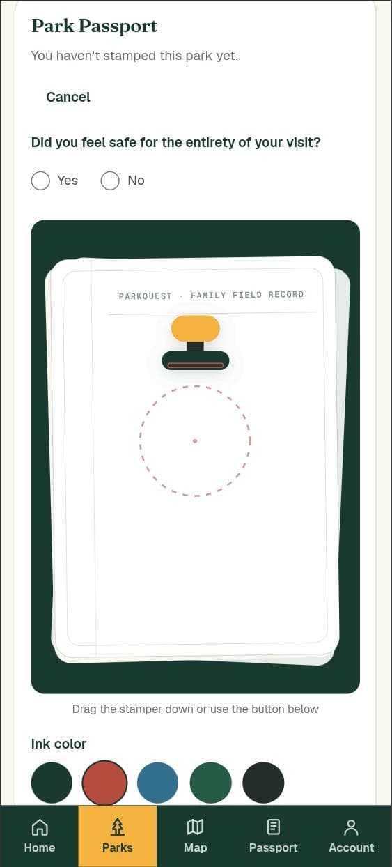 ParkQuest on a phone: the passport stamping flow at a park that has not been stamped yet, with a PARKQUEST family field record stamp card, a safety-check question, an ink-color selector, and instructions to drag the stamper down.